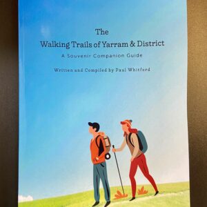 The Walking Trails of Yarram & District - A Souvenir Companion Guide (includes standard postage)